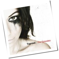 Taproot - The Episodes