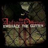 The Autumn Offering - Embrace The Gutter Artwork