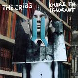 The Cribs - Ignore The Ignorant Artwork