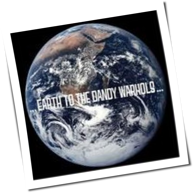 The Dandy Warhols - Earth To The Dandy Warhols