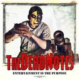 The Dead Notes - Entertainment Is The Purpose