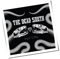 The Dead South - Sugar & Joy