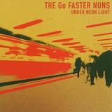 The Go Faster Nuns - Under Neon Light Artwork
