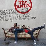 The Knux - Remind Me In 3 Days ...