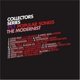 The Modernist - Collectors Series Pt. 1 - Popular Songs