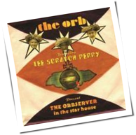 The Orb featuring Lee 'Scratch' Perry - The Orbserver In The Star House