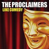 The Proclaimers - Like Comedy Artwork