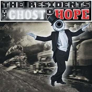 The Residents - The Ghost Of Hope Artwork