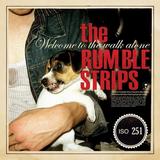 The Rumble Strips - Welcome To The Walk Alone