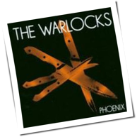 The Warlocks - Phoenix