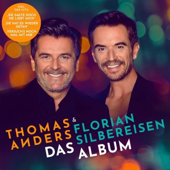 Thomas Anders & Florian Silbereisen - Das Album Artwork