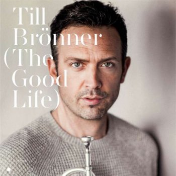 Till Brönner - The Good Life Artwork
