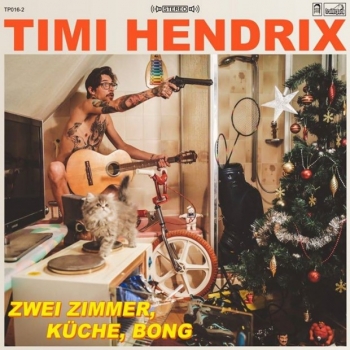 Timi Hendrix - 2 Zimmer, Küche, Bong Artwork