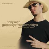 Tony Rohr - Greetings From Brooklyn