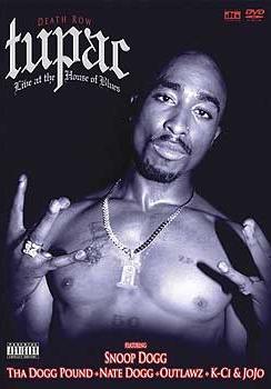 Tupac Shakur - Live At The House Of Blues
