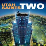 Utah Saints - Two Artwork