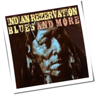 Various Artists - Indian Rezervation - Blues And More