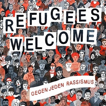 Various Artists - Refugees Welcome - Gegen Jeden Rassismus Artwork