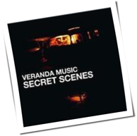 Veranda Music - Secret Scenes