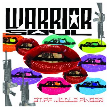 Warrior Soul - Stiff Middle Finger
