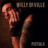 Willy DeVille - Pistola Artwork