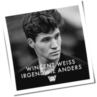 Wincent Weiss - Irgendwie Anders