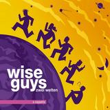 Wise Guys - Zwei Welten Artwork