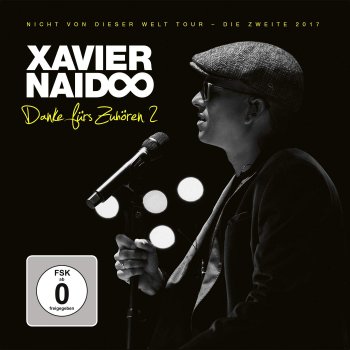 Xavier Naidoo - Danke Fürs Zuhören 2