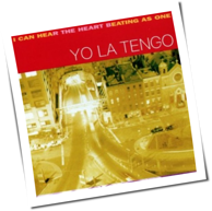 Yo La Tengo - I Can Hear The Heart Beating As One