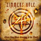 Zimmers Hole - When You Were Shouting At The Devil ... We Were In League With Satan