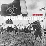 Biohazard - Uncivilization