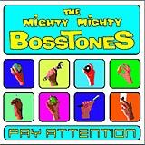 The Mighty Mighty Bosstones - Pay Attention