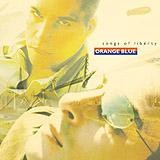 Orange Blue - Songs Of Liberty