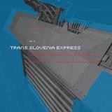 Various Artists - Trans Slovenia Express Vol. 2