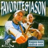 Favorite & Jason - Rappen Kann Tödlich Sein