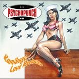 Psychopunch - Kamikaze Love Reducer