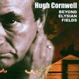 Hugh Cornwell - Beyond Elysian Fields