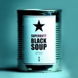 Superbutt - Black Soup