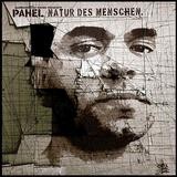 Pahel - Natur Des Menschen