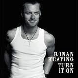 Ronan Keating - Turn It On