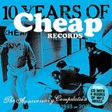 Various Artists - 10 Years Of Cheap Records