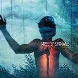 Misery Signals - Of Malice And The Magnum Heart