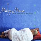 Michy Mano - The Cool Side Of The Pillow