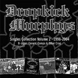 Dropkick Murphys - Singles Collection Vol. 2