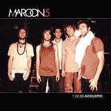 Maroon 5 - 1.22.03 Acoustic