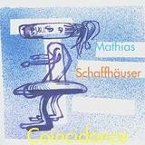 Mathias Schaffhäuser - Coincidance