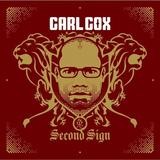 Carl Cox - Second Sign