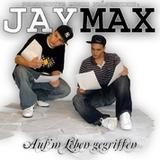 JayMax - Aus'm Leben Gegriffen