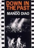 Mando Diao - Down In The Past