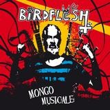 Birdflesh - Mongo Musicale